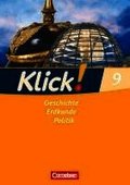 Klick! 9. Schuljahr. Arbeitsheft. Geschichte, Erdkunde, Politik. Westliche Bundesl�nder