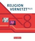 Religion vernetzt Plus 8. Schuljahr - Schlerbuch