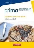 Prima ankommen Geschichte, Erdkunde, Politik: Klasse 5/6 - Arbeitsbuch DaZ mit L�sungen