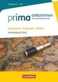 Prima ankommen Geschichte, Erdkunde, Politik: Klasse 7-10 - Arbeitsbuch DaZ mit L�sungen