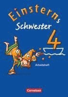 Einsterns Schwester - Sprache und Lesen 4. Schuljahr. Arbeitsheft