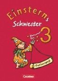 Einsterns Schwester - Sprache und Lesen 3. Schuljahr. Ferienspa mit Lola 3