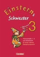 Einsterns Schwester - Sprache und Lesen 3. Schuljahr. Themenhefte 1-5: Projektheft und Arbeitsheft im Schuber