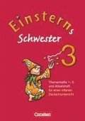 Einsterns Schwester - Sprache und Lesen 3. Schuljahr. Themenhefte 1-5: Projektheft und Arbeitsheft im Schuber