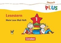 Deutsch plus Grundschule. Lese-Mal-Hefte. Lesestern. Arbeitsheft 1