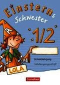 Einsterns Schwester - Erstlesen 1. Schuljahr. Schreiblehrgang Schulausgangsschrift