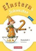 Einsterns Schwester - Sprache und Lesen 2. Jahrgangsstufe. Themenheft 3 Leihmaterial Bayern