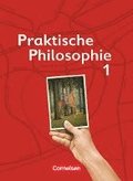 Praktische Philosophie 1. Sch�lerbuch. Nordrhein-Westfalen