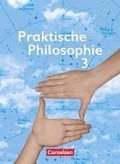 Praktische Philosophie 3. Schlerbuch. Nordrhein-Westfalen