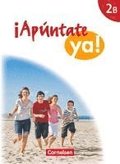 �Ap�ntate! - �Ap�ntate ya! - Differenzierende Schulformen - Band 2B - Sch�lerbuch
