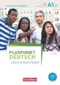 Pluspunkt Deutsch - Leben in Deutschland A1: Teilband 02. Kursbuch