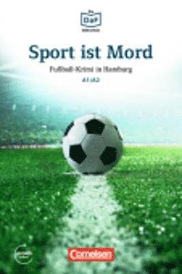 Roland Dittrich - Sport ist Mord - Fussball-Krimi in Hamburg, Häftad