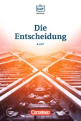 Christian Baumgarten, Volker Borbein - Die Entscheidung - Geschichten aus dem Alltag der Familie Schall, Häftad