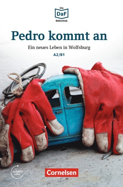 Volker Borbein, Christian Baumgarten - Die DaF-Bibliothek: Pedro kommt an, A2/B1, E-bok