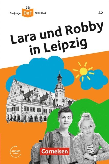 Kathrin Kiesele, Gabriele Banas - Die junge DaF-Bibliothek: Lara und Robby in Leipzig,A2, E-bok
