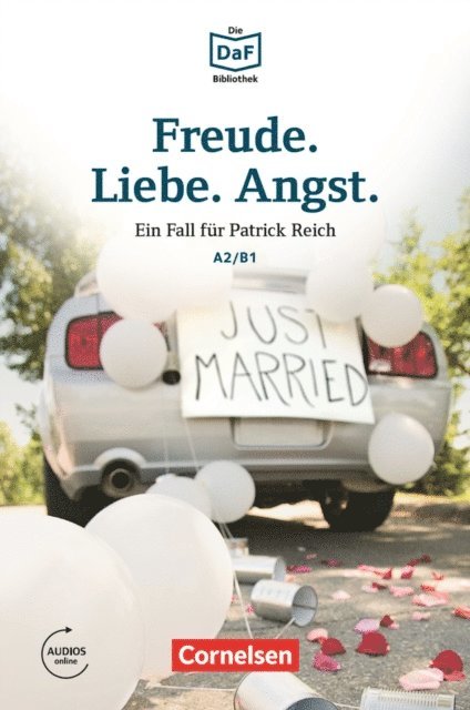 Volker Borbein, Christian Baumgarten - Die DaF-Bibliothek / A2/B1 - Freude. Liebe. Angst., E-bok