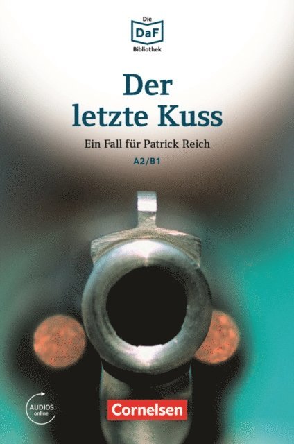 Thomas Ewald, Volker Borbein, Christian Baumgarten - Die DaF-Bibliothek / A2/B1 - Der letzte Kuss, E-bok