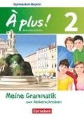 � plus ! - Nouvelle �dition Band 2 - Bayern - Meine Grammatik zum Selberschreiben
