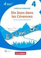 À toi ! Band 4 -  Ausgabe 2022 - Lektüre A2 - Dix ânes dans les Cévennes - Mit Hörbuch und Arbeitsblättern online, Häftad
