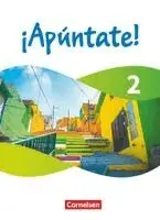 Heike Kolacki, Amparo Elices Macias, Ulrike Lützen, Manuel Vila Baleato, David Alonso Muniz, Henning Peppel, Barbara Roviro Limiana - ¡Apúntate! - Spanisch als 2. Fremdsprache - Band 2 - Ausgabe 2024 - Schulbuch (Festeinband), Inbunden