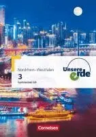 Unsere Erde Band 3. Gymnasium Nordrhein-Westfalen G9 - Schülerbuch