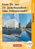 Kurshefte Geschichte: Vom 20. ins 21. Jahrhundert - eine Zeitenwende?