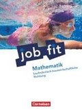 Job fit Mathematik. Allgemeine Ausgabe. Schülerbuch. Kaufmännisch-hauswirtschaftliche Richtung
