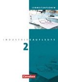 Industriekaufleute 2. Ausbildungsjahr: Lernfelder 6-9. Arbeitsbuch mit Lernsituationen