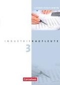 Industriekaufleute 3. Ausbildungsjahr: Lernfelder 10-12. Arbeitsbuch mit Lernsituationen