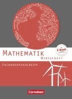Garnet Becker, Christoph Berg, Elke Effert, Jost Knapp, Rolf Schöwe, Susanne Viebrock - Mathematik Fachhochschulreife Wirtschaft. Schülerbuch, Häftad