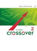 Crossover B2-C1: Band 2 - 12./13. Schuljahr - Schülerbuch. Baden-Württemberg