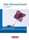 Das Deutschbuch 11./12. Schuljahr: Berufskolleg - Sch�lerbuch. Baden-W�rttemberg