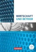 Wirtschafts- und Sozialkunde: Wirtschaft und Betrieb. Wirtschafts- und Betriebslehre Nordrhein-Westfalen