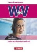 Wirtschaft f�r Fachoberschulen und H�here Berufsfachschulen Band 2 - Informationswirtschaft - Arbeitsbuch