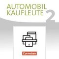 Automobilkaufleute Band 2: Lernfelder 5-8 - Fachkunde und Arbeitsbuch