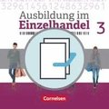 Ausbildung im Einzelhandel 3. Ausbildungsjahr - Allgemeine Ausgabe - Fachkunde und Arbeitsbuch
