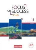 Focus on Success PLUS B2/C1: 13. Jahrgangsstufe - Sch�lerbuch