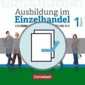 Ausbildung im Einzelhandel 1. Ausbildungsjahr - Bayern - Fachkunde und Arbeitsbuch