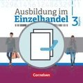 Ausbildung im Einzelhandel 3. Ausbildungsjahr - Bayern - Fachkunde und Arbeitsbuch