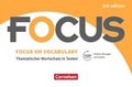 Focus on Vocabulary B1/B2 - Gymnasiale Oberstufe und berufsbildende Schulen