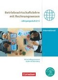 Wirtschaftsgymnasium Baden-Wrttemberg Jahrgangsstufen 1+2. Profil Internationale Wirtschaft - BWL mit ReWe - Schlerbuch