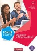 Fokus Deutsch C1 - Kurs- und bungsbuch. Mit PagePlayer-App inkl. Audios und Videos