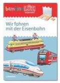 bambinoLUK 4/6 Jahre Wir fahren mit der Eisenbahn