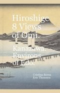 Hiroshige 8 Views of ?mi. Kanazawa. Environs of Edo