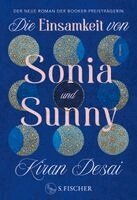 Kiran Desai - Die Einsamkeit von Sonia und Sunny, Inbunden