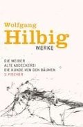 Werke 3. Die Weiber. Alte Abdeckerei. Die Kunde von den Bumen. Erzhlungen