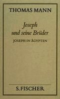 Joseph und seine Br�der III. Joseph in �gypten ( Frankfurter Ausgabe)