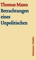 Betrachtungen eines Unpolitischen. Gro�e kommentierte Frankfurter Ausgabe. Kommentarband