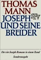 Thomas Mann - Joseph und seine Bruder  Vier Romane in einem Band, Inbunden