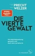 Die vierte Gewalt - Wie Mehrheitsmeinung gemacht wird, auch wenn sie keine ist